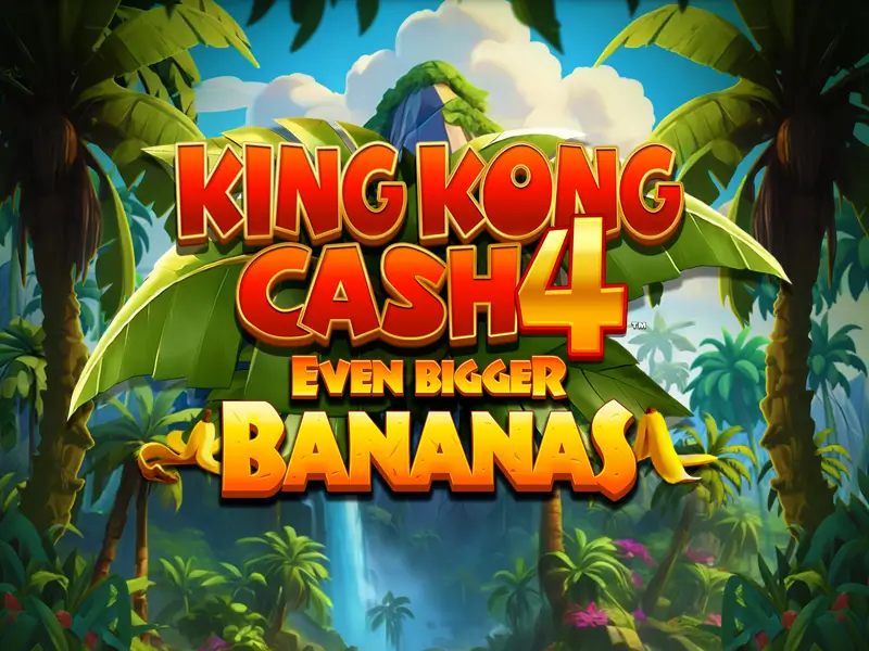 oii bet King Kong Cash Even Bigger Bananas 4